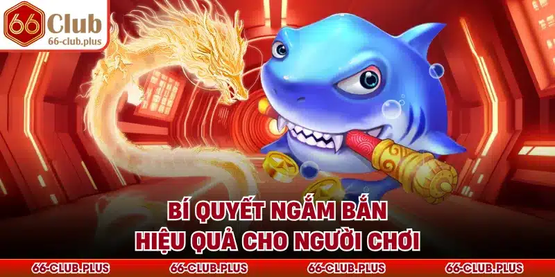Bí quyết ngắm bắn hiệu quả cho người chơi
