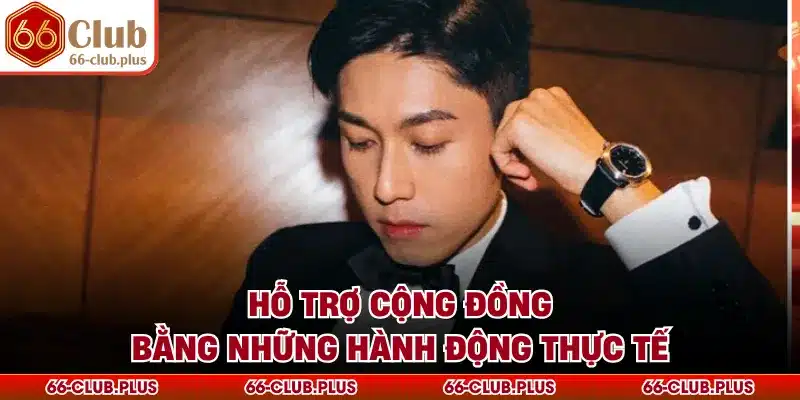 Hỗ trợ cộng đồng bằng những hành động thực tế