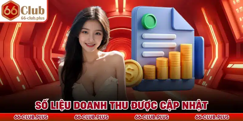 Số liệu doanh thu được cập nhật